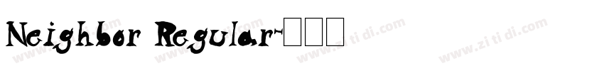 Neighbor Regular字体转换